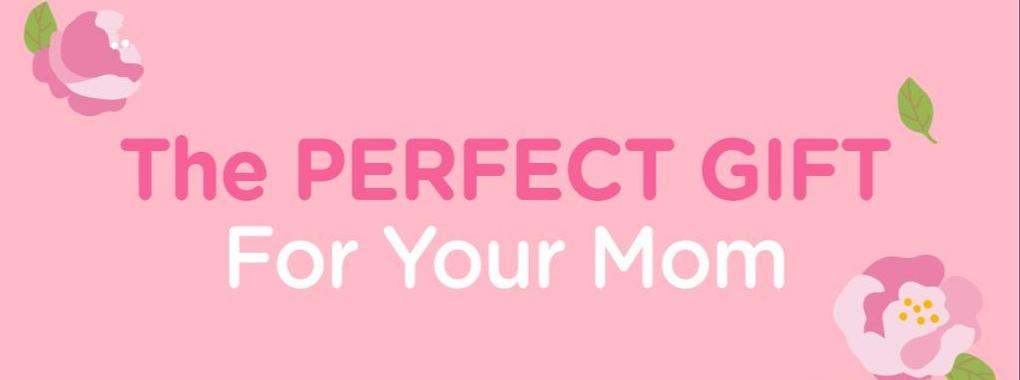 Gifts for Mom (just because)