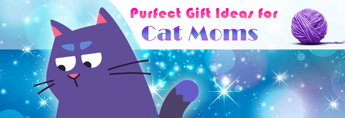 Purfect Gift Ideas for Cat Moms